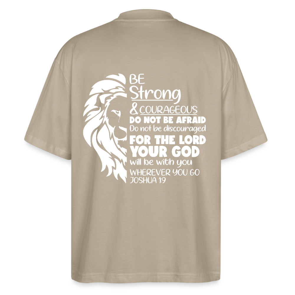 Strong & Courageous Oversize Unisex Organic T-shirt - stone