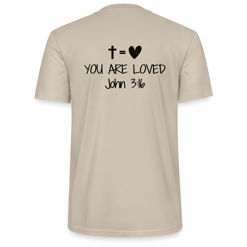 You are loved Unisex T-Shirt - beige