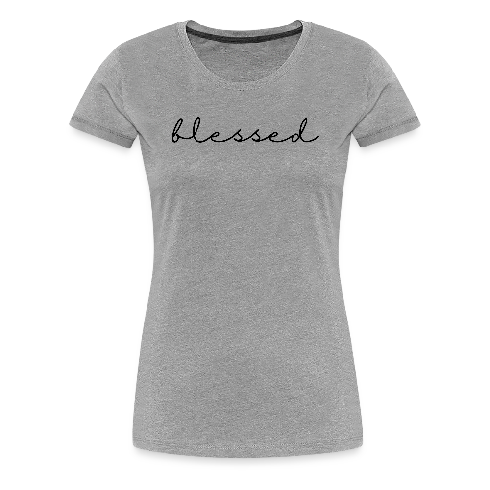 Blessed Women’s Premium T-Shirt - heather grey