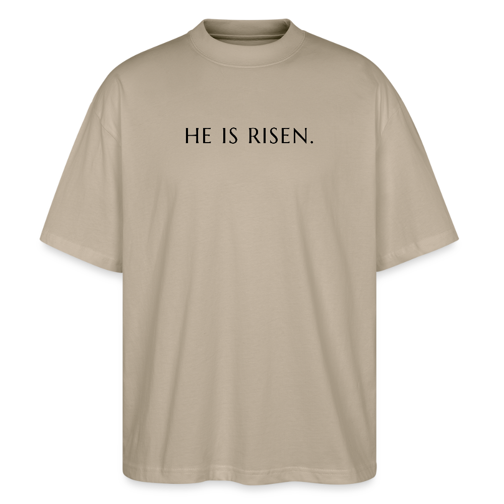 He is Risen unisex oversize organic T-shirt - stone