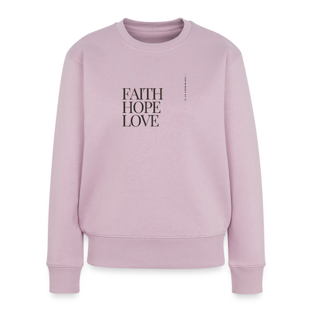 Faith hope love Women's Premium Sweatshirt - dusky pink