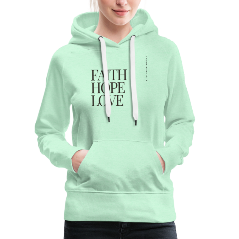 Faith Hope Love Women’s Premium Hoodie - light mint