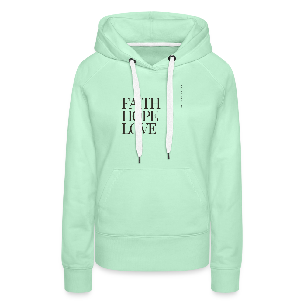 Faith Hope Love Women’s Premium Hoodie - light mint
