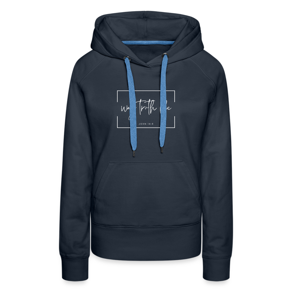 Way Truth Life Women’s Premium Hoodie - navy