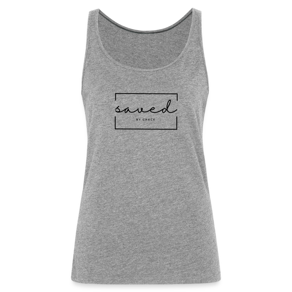 Saved by grace Women’s Premium Tank Top - heather grey