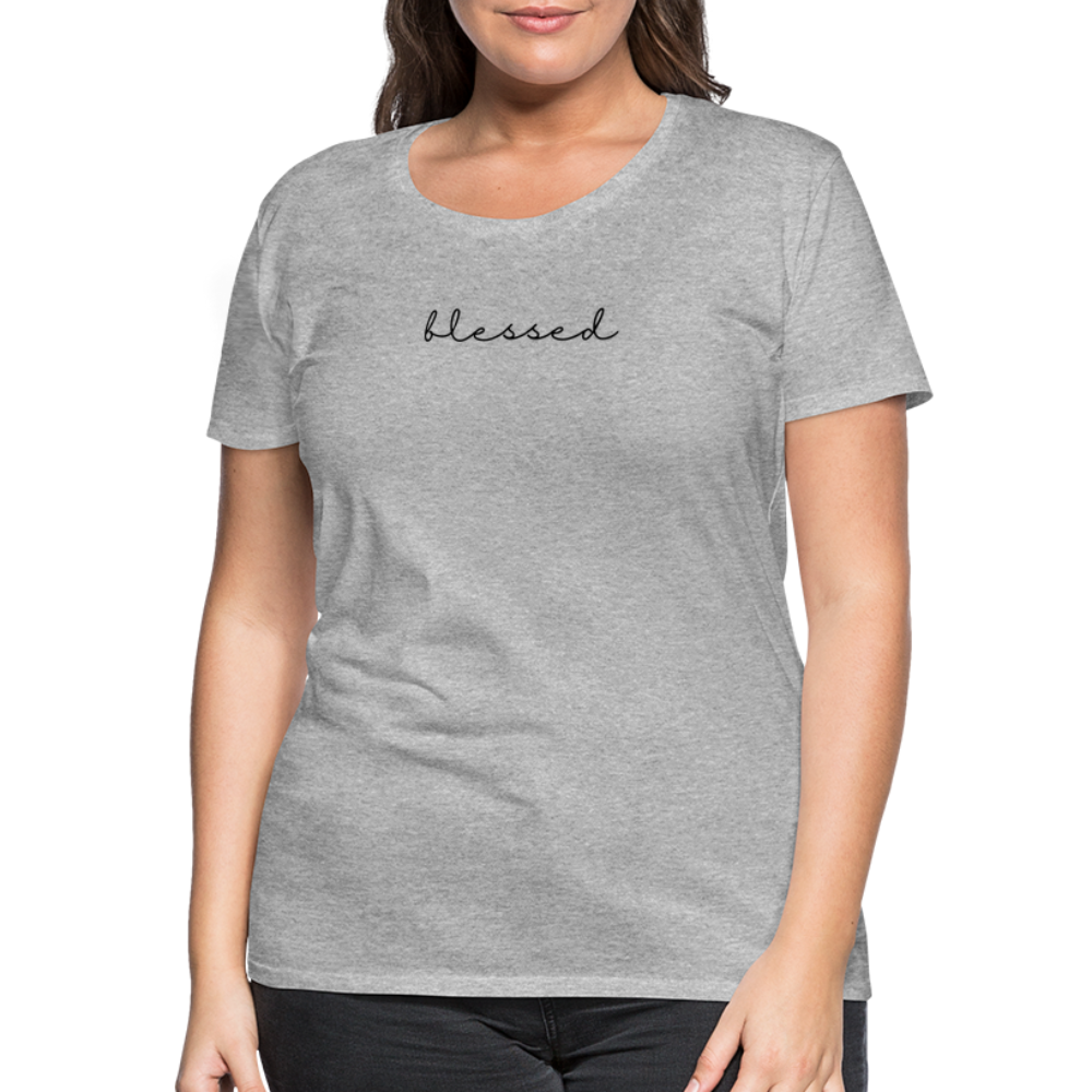 Blessed Women’s Premium T-Shirt - heather grey
