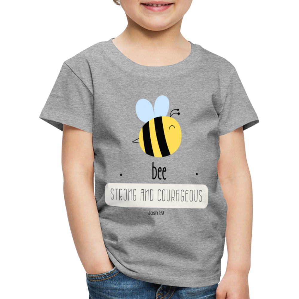 Bee strong an courageous Kids' Premium T-Shirt - heather grey