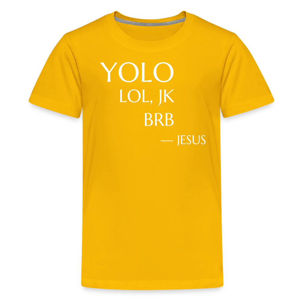 YOLO Teenager Premium T-Shirt - sun yellow