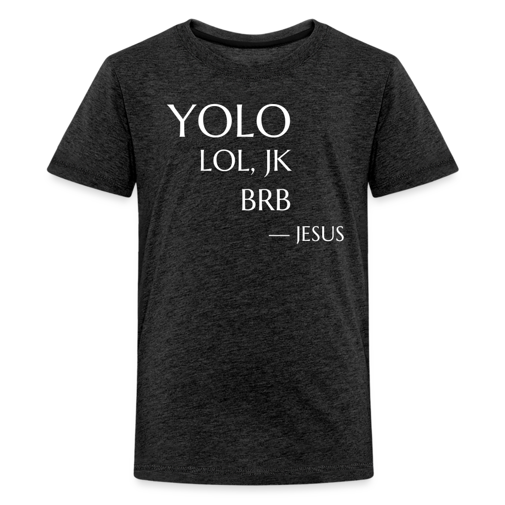YOLO Teenager Premium T-Shirt - charcoal grey