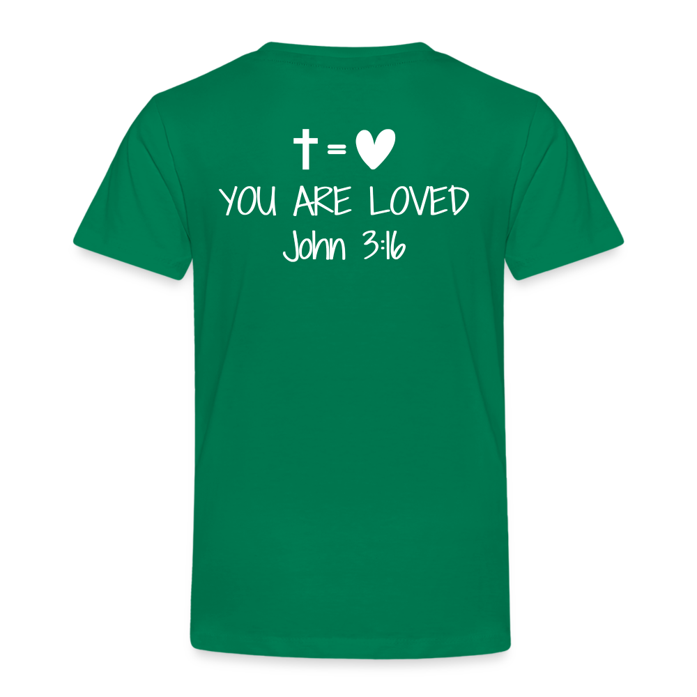 You are loved Kids' Premium T-Shirt - kelly green