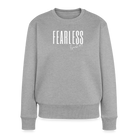 Fearless Women's Premium Sweatshirt - heather grey