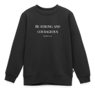 Strong&Courageous Kids’ Premium Sweatshirt - black