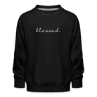 Blessed Kids’ Premium Sweatshirt - black