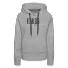 Fearless Women’s Premium Hoodie - heather grey