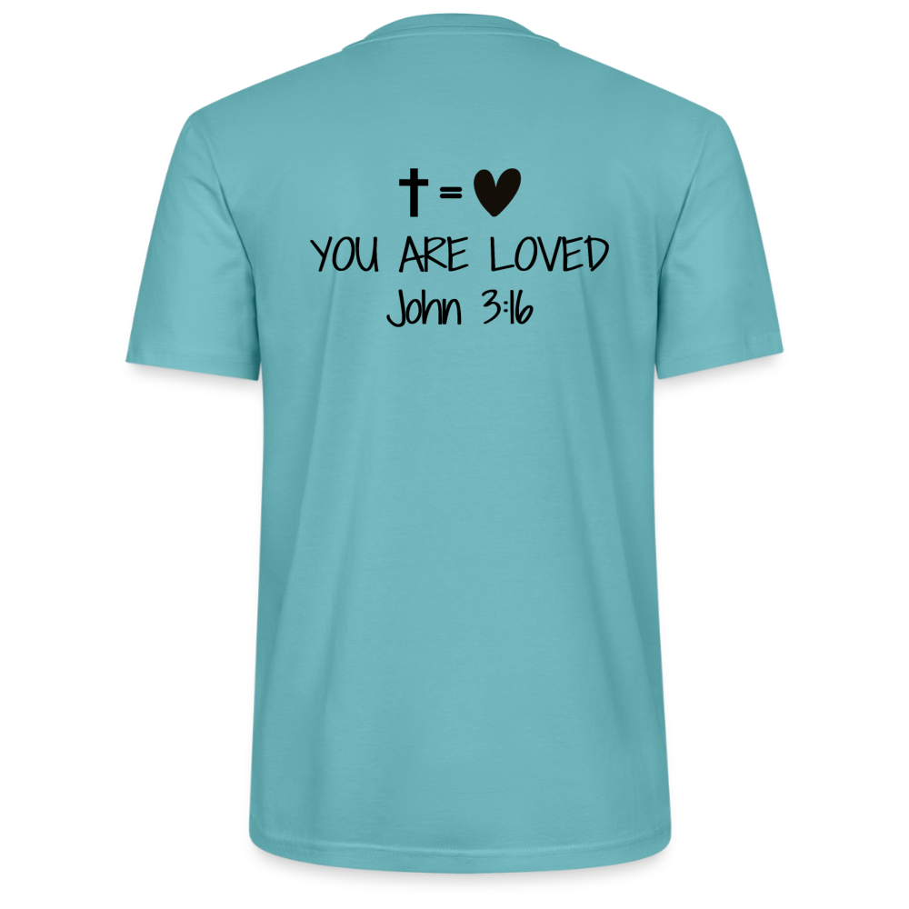You are loved Unisex T-Shirt - pastel turquoise
