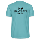 You are loved Unisex T-Shirt - pastel turquoise