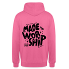 Made to Worship Unisex Hoodie - pink