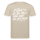 God is enough Unisex Organic T-Shirt - beige