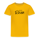 He is Risen Kids' Premium T-Shirt - sun yellow