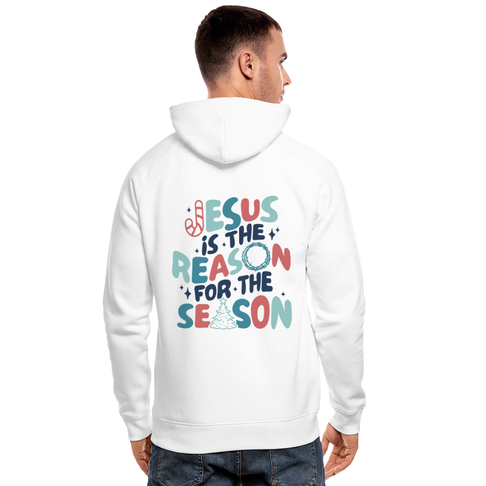 Jesus is the Reason Unisex Organic Hoodie - white