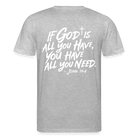 God is enough Unisex Organic T-Shirt - heather grey