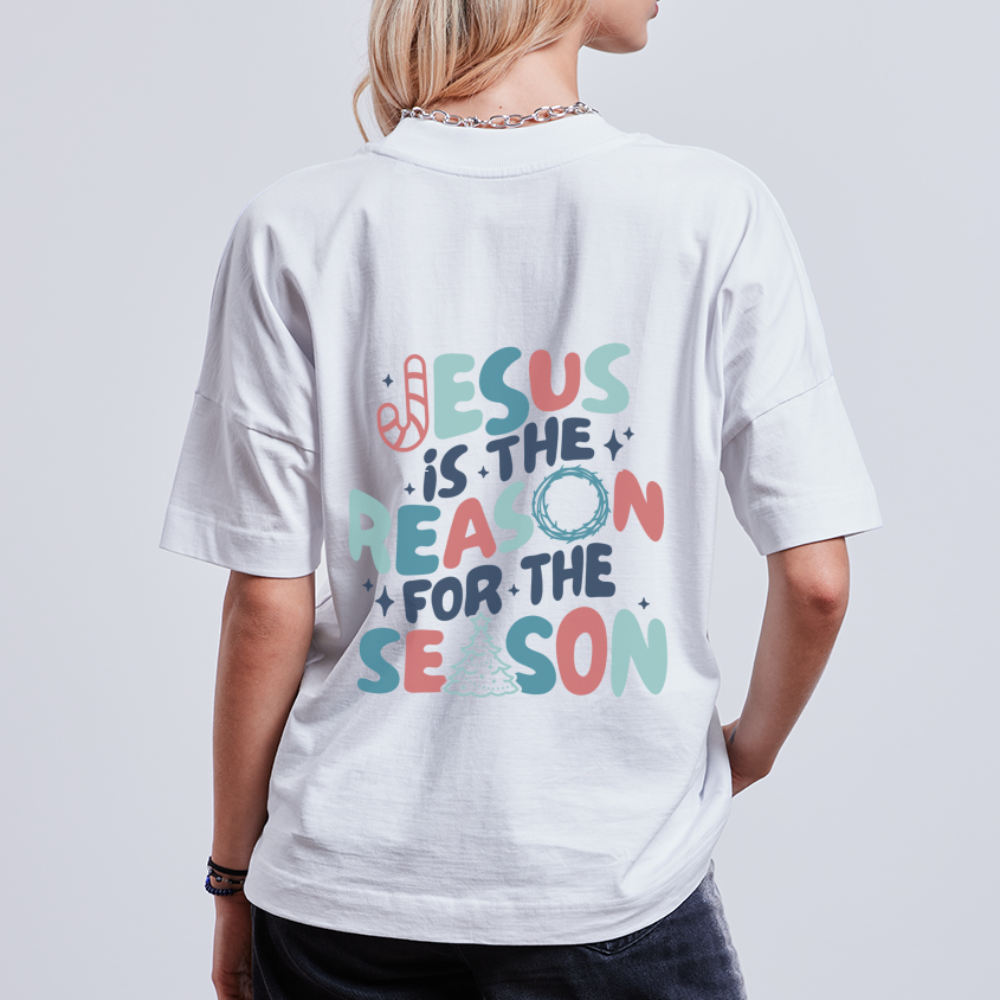 Jesus is the Reason unisex oversize organic T-shirt - white