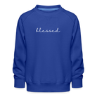 Blessed Kids’ Premium Sweatshirt - royal blue