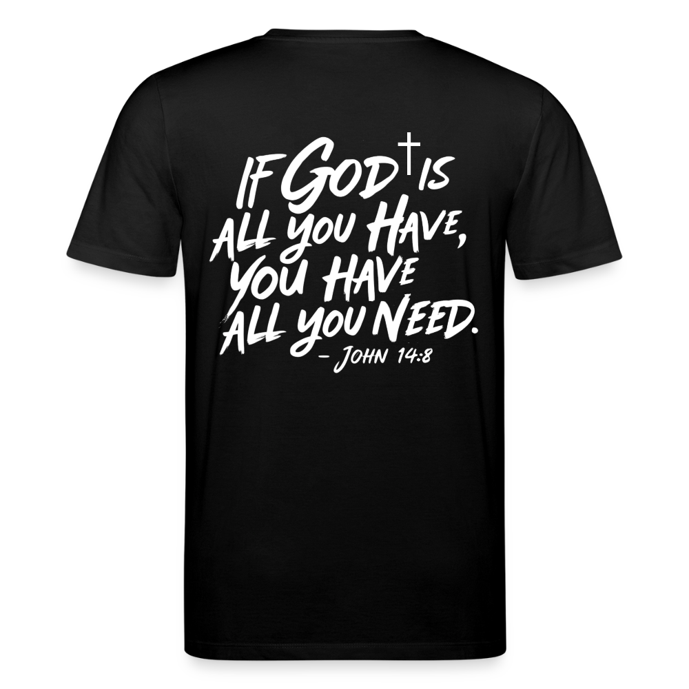 God is enough Unisex Organic T-Shirt - black