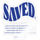Saved Sticker size S (10 x 10 cm) - transparent glossy