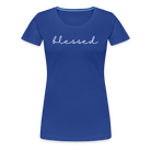 Blessed Women’s Premium T-Shirt - royal blue