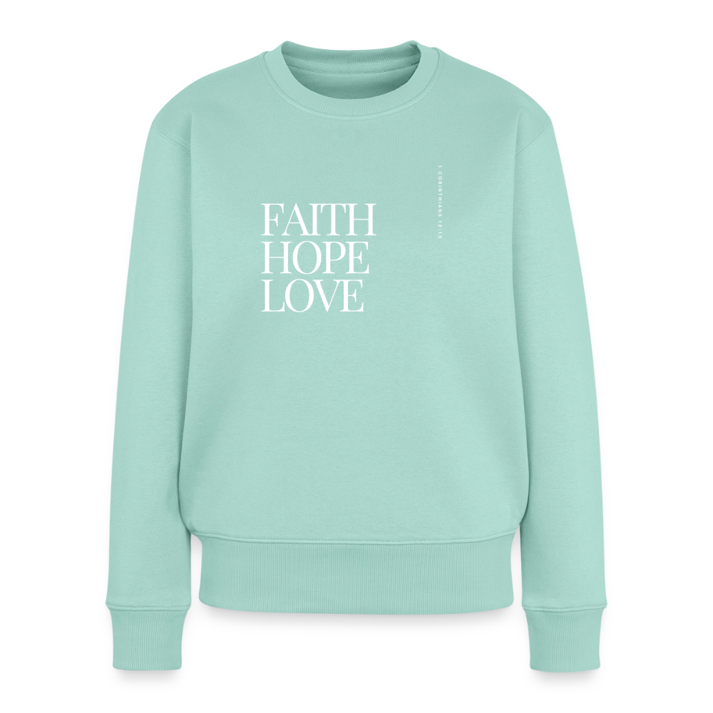 Faith hope love Women's Premium Sweatshirt - mint 