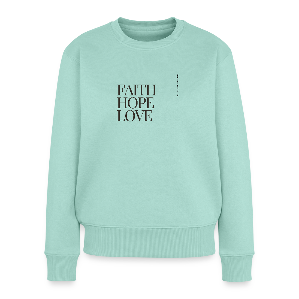 Faith hope love Women's Premium Sweatshirt - mint 