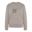 Faith hope love Women's Premium Sweatshirt - taupe