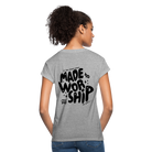 Made to Worship Women’s Relaxed Fit T-Shirt - heather grey