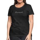 Blessed Women’s Premium T-Shirt - charcoal grey