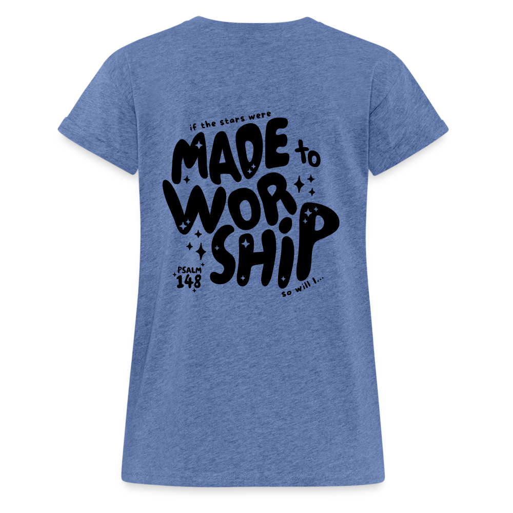 Made to Worship Women’s Relaxed Fit T-Shirt - heather denim