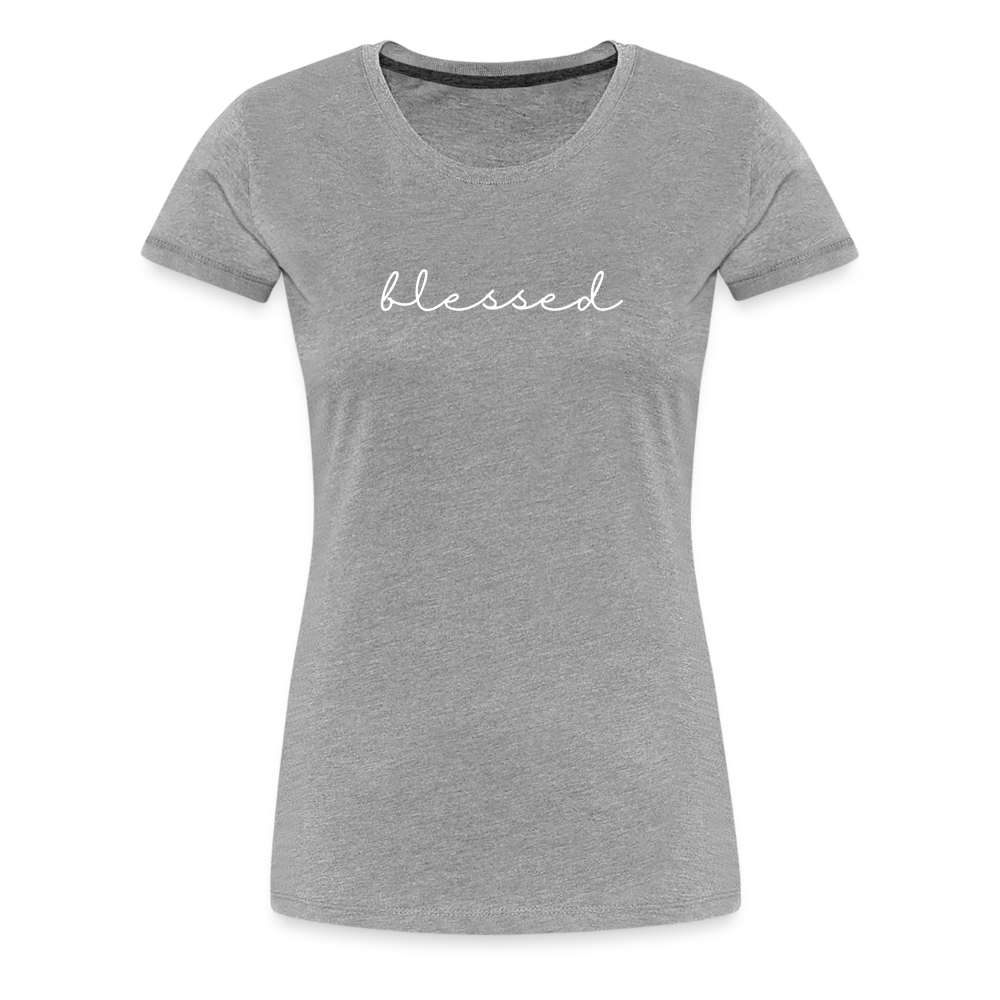 Blessed Women’s Premium T-Shirt - heather grey