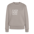 Faith hope love Women's Premium Sweatshirt - taupe
