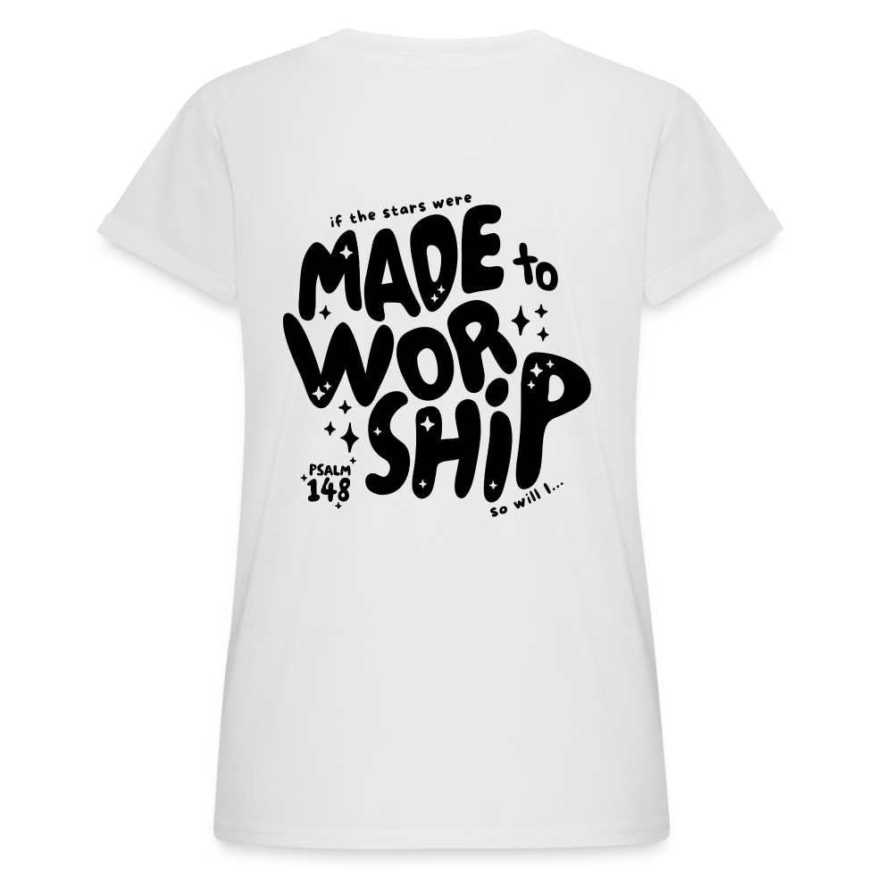 Made to Worship Women’s Relaxed Fit T-Shirt - white