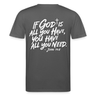 God is enough Unisex Organic T-Shirt - anthracite