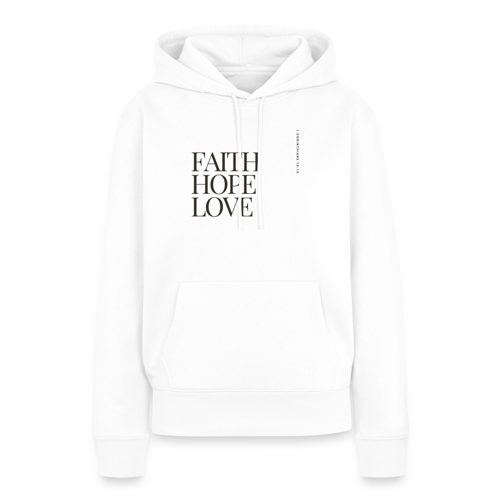 Faith Hope Love Women’s Premium Hoodie - white