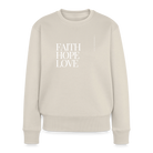 Faith hope love Women's Premium Sweatshirt - beige