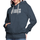 Fearless Women’s Premium Hoodie - heather denim