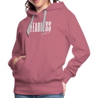 Fearless Women’s Premium Hoodie - mauve
