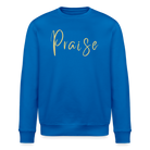 Praise Unisex Organic Sweatshirt - royal blue