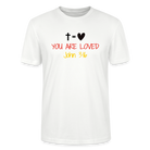 You are loved Unisex T-Shirt - white