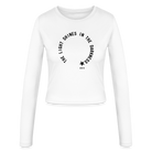 Shine Bright Women's Slim Fit Longsleeve FRONT - white