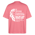 Strong & Courageous Oversize Unisex Organic T-shirt - pink joy 