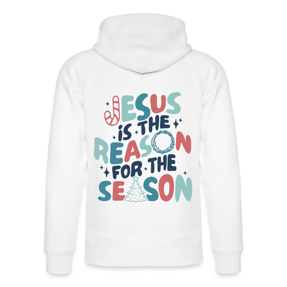 Jesus is the Reason Unisex Organic Hoodie - white