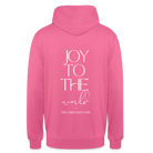 Joy to the world Unisex Hoodie - pink